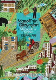 Manoli'nin Gözyaşları <br /> Mübadele ve Şirince