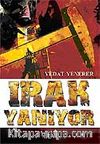 Irak Yanıyor