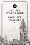 English Stories Four (B1) & İngilizce Hikayeler 4