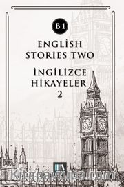English Stories Two (B1) <br /> İngilizce Hikayeler 2
