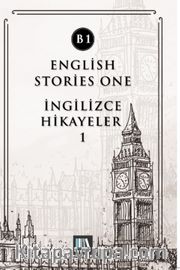 English Stories One (B1) <br /> İngilizce Hikayeler 1