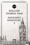 English Stories Two (A2) & İngilizce Hikayeler 2