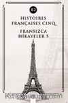 Histoires Françaises Cinq (B2) & Fransızca Hikayeler 5
