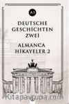 Deutsche Geschichten Zwei (A1) & Almanca Hikayeler 2
