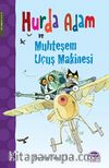 Hurda Adam ve Muhteşem Uçuş Makinesi 