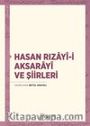 Hasan Rızayî-i Aksarayî ve Şiirleri
