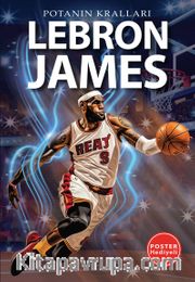 Lebron James / Potanın Kralları Serisi
