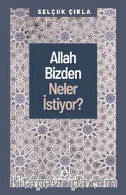 Allah Bizden Neler İstiyor?