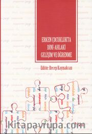 Erken Çocuklukta Dini-Ahlaki Gelişim ve Öğrenme