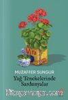 Yağ Tenekelerinde Sardunyalar