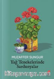 Yağ Tenekelerinde Sardunyalar