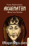 Akhenaton & Musa’nın İzinde