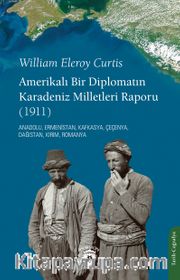 Amerikalı Bir Diplomatın Karadeniz Milletleri Raporu