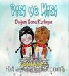 Pisi ve Misi Doğum Günü Kutluyor