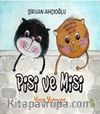 Pisi ve Misi Yuva Yapıyor