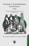 Osmanlı ve İran Kadınların İncelenmesi -1909-Bir İngiliz Kadının Doğulu Kadınlar Arasında Geçirdiği Sekiz Yılı