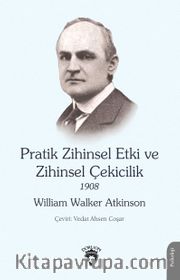 Pratik Zihinsel Etki ve Zihinsel Çekicilik 1908
