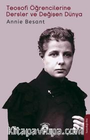 Teosofi Öğrencilerine Dersler ve Değişen Dünya