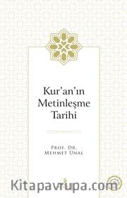 Kur’an’ın Metinleşme Tarihi