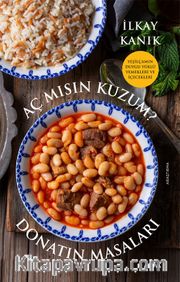 Aç Mısın Kuzum? <br /> Donatın Masaları
