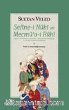Sefine-i Nuhi ve Mecmuai Ruhi (Dîvan-ı Li-Validihi Li-Veledihi / Mevlana’nin Rubaileri Ve Sultan Veled’in Nazireleri)