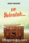Ve Yolculuk...