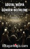 Sosyal Medya ve Gündem Belirleme