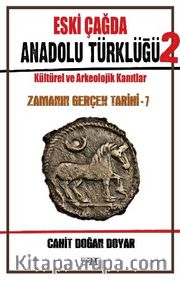 Eski Çağda Anadolu Türklüğü/2 Zamanın Gerçek Tarihi 7