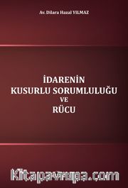 İdarenin Kusurlu Sorumluluğu ve Rücu 