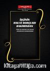 İşçinin Hak ve Borçları Bakımından Türk İş Hukuku İle İslam Hukukunun Mukayesesi 