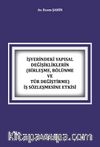 İşyerindeki Yapısal Değişikliklerin (Birleşme, Bölünme ve Tür Değiştirme) İş Sözleşmesine Etkisi 