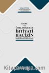 Kamu ve Özel Hukukta İhtiyati Hacizin Karşılaştırılması 
