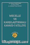 Mecelle ve Karşılaştırmalı Kavaid-i Külliye 