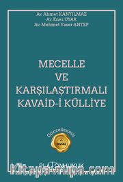 Mecelle ve Karşılaştırmalı Kavaid-i Külliye 