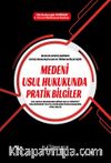 Hukuk Davalarında Genç Hukukçular ve Öğrenciler İçin Medeni Usul Hukukunda Pratik Bilgiler