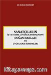 Sanatçıların İş ve Sosyal Güvenlik Hukukundan Doğan Hakları ve Uygulama Sorunları 
