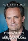 Friends, Aşıklar ve Büyük Berbat Şey
