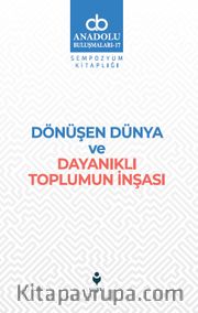 Dönüşen Dünya ve Dayanıklı Toplumun İnşası