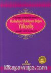 Yükseliş / Peygamber Efendimizin Hayatı -4 / Hudeybiye Ufuklarına Doğru