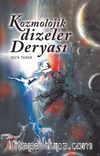 Kozmolojik Dizeler Deryası