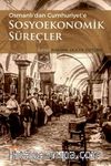 Osmanlıdan Cumhuriyete Sosyoekonomik Süreçler