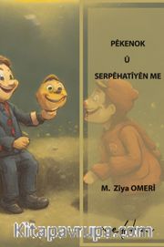 Pêkenok Û Serpêhatîyen Me
