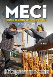 MECİ Toplumsal Bir Hareket ve Anti-Kapitalist İhtimaller