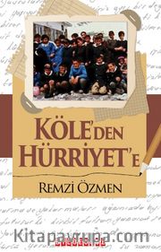 Köle’den Hürriyet’e