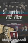 Sovyetlerle Yüz Yüze & Sovyet Kıskacında Azerbaycan Siyasi Muhaceretinden Portreler