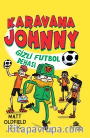 Karavana Johnny Gizli Futbol Dehası