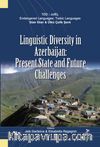 Linguistic Diversity in Azerbaijan: Present State and Future Challenges
