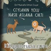 Ceylan’ın Yolu Nasıl Aslan’a Çıktı? 
