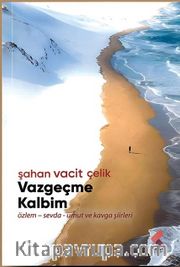 Vazgeçme Kalbim