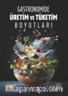 Gastronomide Üretim ve Tüketim Boyutları